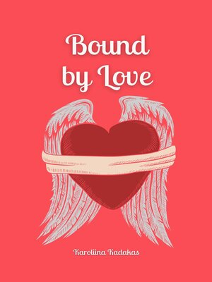 cover image of Bound by Love